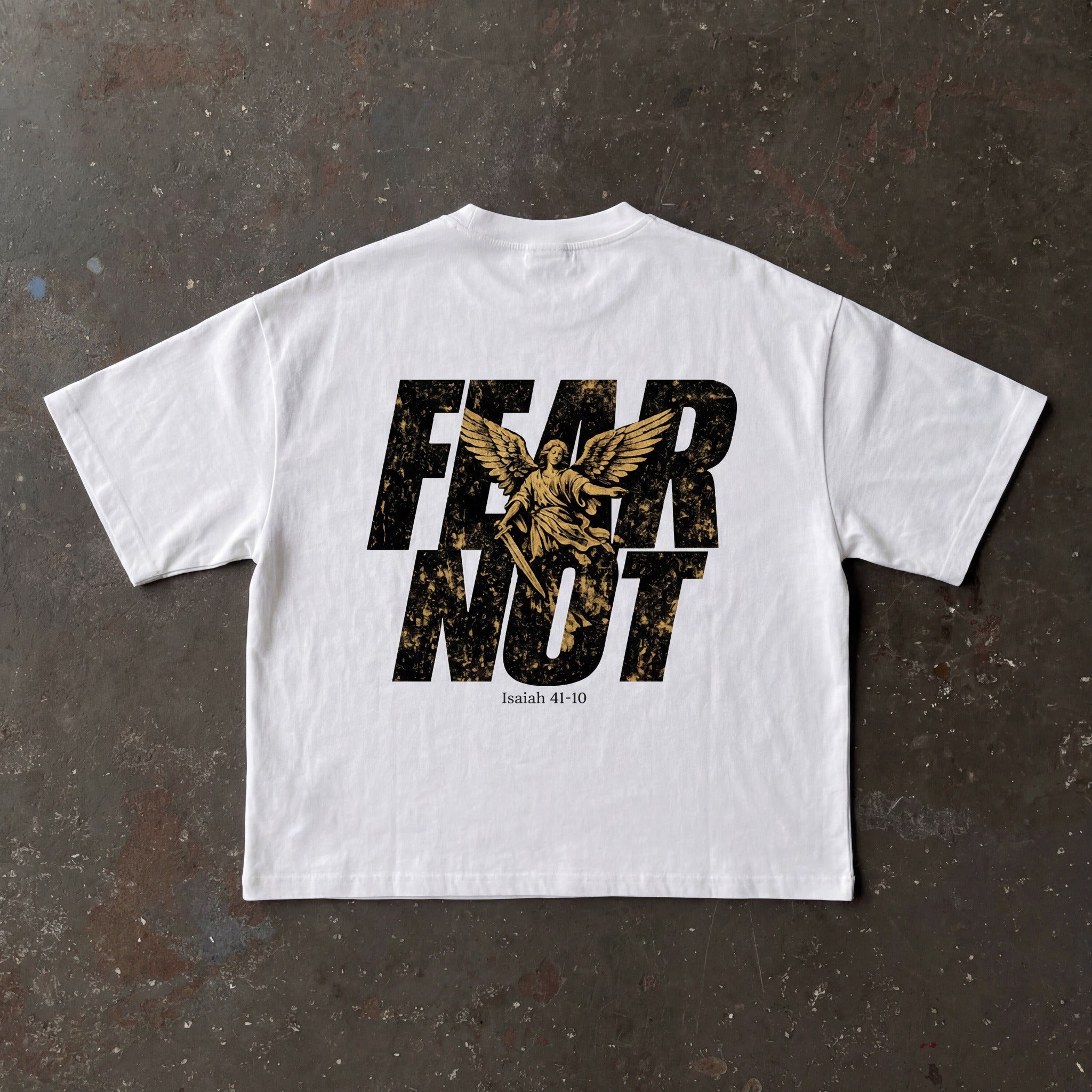 FEAR NOT - WHITE BOXY TEE